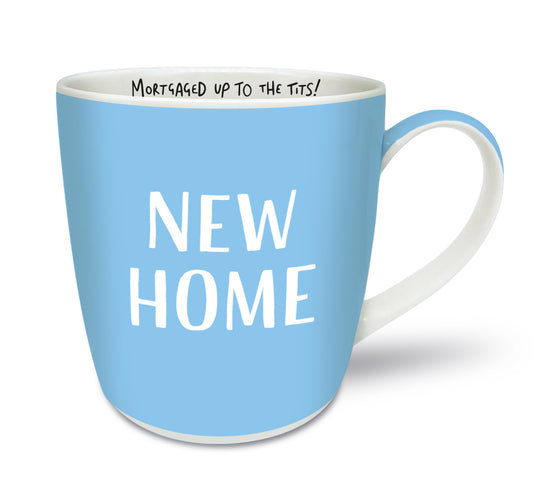 New home….mortgaged up to the tits!